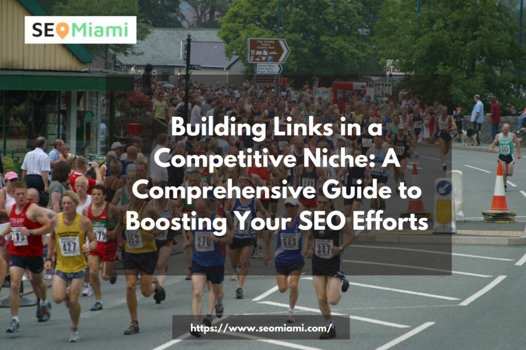 Building Links in a Competitive Niche