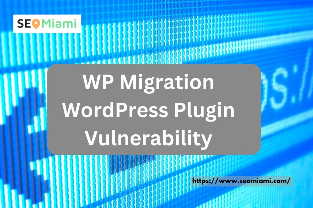 WP Migration WordPress Plugin Vulnerability