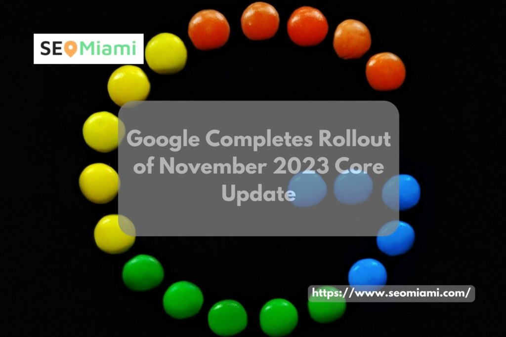 Google Completes Rollout of November 2023 Core Update